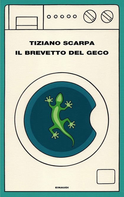 Il brevetto del geco - Tiziano Scarpa